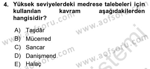 Osmanlı Merkez ve Taşra Teşkilatı Dersi 2021 - 2022 Yılı Yaz Okulu Sınav Soruları 4. Soru