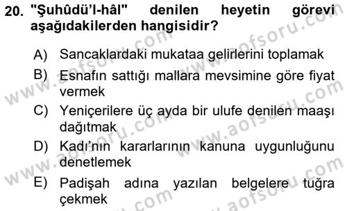 Osmanlı Merkez ve Taşra Teşkilatı Dersi 2022 - 2023 Yılı (Vize) Ara Sınavı 20. Soru