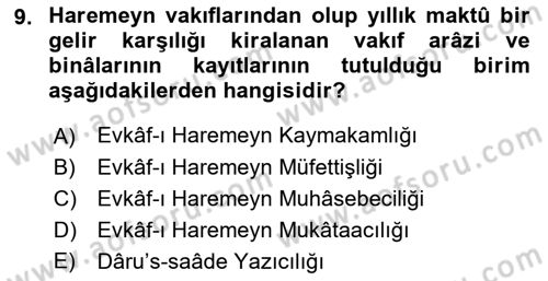 Osmanlı Merkez ve Taşra Teşkilatı Dersi 2022 - 2023 Yılı (Final) Dönem Sonu Sınav Soruları 9. Soru