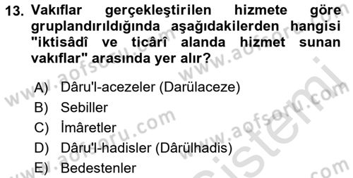 Osmanlı Merkez ve Taşra Teşkilatı Dersi 2022 - 2023 Yılı Yaz Okulu Sınavı 13. Soru