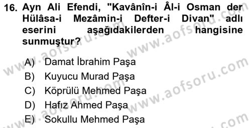 Osmanlı Merkez ve Taşra Teşkilatı Dersi 2022 - 2023 Yılı Yaz Okulu Sınavı 16. Soru