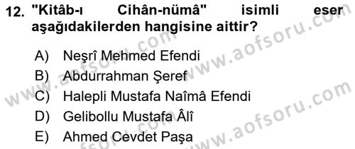 Osmanlı Merkez ve Taşra Teşkilatı Dersi 2023 - 2024 Yılı (Vize) Ara Sınav Soruları 12. Soru