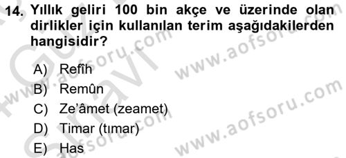 Osmanlı Merkez ve Taşra Teşkilatı Dersi Ara Sınavı Deneme Sınav Soruları 14. Soru