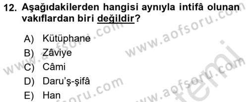 Osmanlı Merkez ve Taşra Teşkilatı Dersi 2023 - 2024 Yılı (Final) Dönem Sonu Sınav Soruları 12. Soru