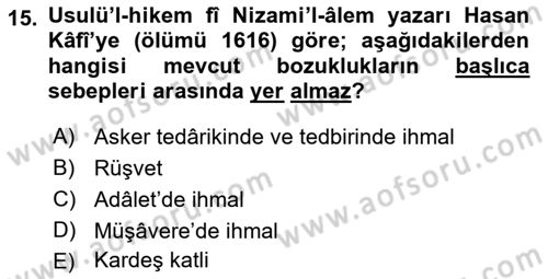 Osmanlı Merkez ve Taşra Teşkilatı Dersi 2023 - 2024 Yılı (Final) Dönem Sonu Sınav Soruları 15. Soru