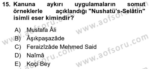 Osmanlı Merkez ve Taşra Teşkilatı Dersi 2023 - 2024 Yılı Yaz Okulu Sınav Soruları 15. Soru