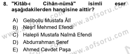 Osmanlı Merkez ve Taşra Teşkilatı Dersi 2023 - 2024 Yılı Yaz Okulu Sınav Soruları 8. Soru