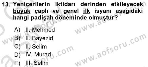 Osmanlı Merkez ve Taşra Teşkilatı Dersi 2024 - 2025 Yılı (Vize) Ara Sınav Soruları 13. Soru