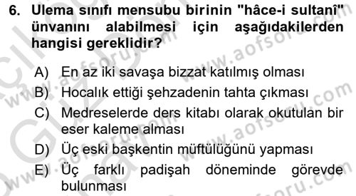 Osmanlı Merkez ve Taşra Teşkilatı Dersi 2024 - 2025 Yılı (Vize) Ara Sınav Soruları 6. Soru