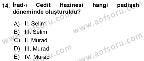 Osmanlı Merkez ve Taşra Teşkilatı Dersi 2024 - 2025 Yılı (Final) Dönem Sonu Sınav Soruları 14. Soru