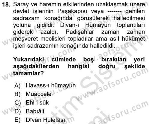 Osmanlı Merkez ve Taşra Teşkilatı Dersi 2024 - 2025 Yılı (Final) Dönem Sonu Sınav Soruları 18. Soru
