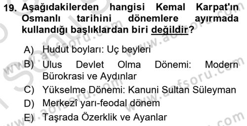 Osmanlı Merkez ve Taşra Teşkilatı Dersi 2024 - 2025 Yılı (Final) Dönem Sonu Sınav Soruları 19. Soru