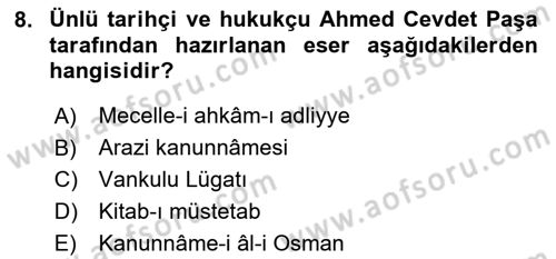 Osmanlı Merkez ve Taşra Teşkilatı Dersi 2025 - 2026 Yılı (Vize) Ara Sınav Soruları 8. Soru