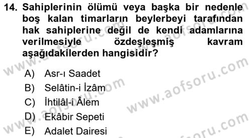 Osmanlı Merkez ve Taşra Teşkilatı Dersi 2025 - 2026 Yılı (Final) Dönem Sonu Sınav Soruları 14. Soru