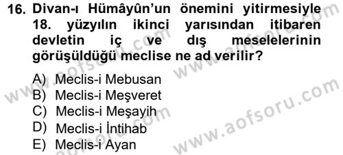 Osmanlı Tarihi (1789-1876) Dersi 2012 - 2013 Yılı (Vize) Ara Sınav Soruları 16. Soru