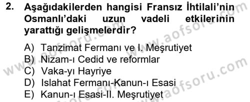 Osmanlı Tarihi (1789-1876) Dersi 2012 - 2013 Yılı (Vize) Ara Sınav Soruları 2. Soru
