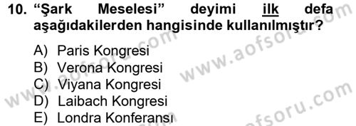 Osmanlı Tarihi (1789-1876) Dersi 2012 - 2013 Yılı (Final) Dönem Sonu Sınav Soruları 10. Soru