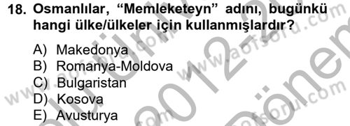 Osmanlı Tarihi (1789-1876) Dersi 2012 - 2013 Yılı (Final) Dönem Sonu Sınav Soruları 18. Soru