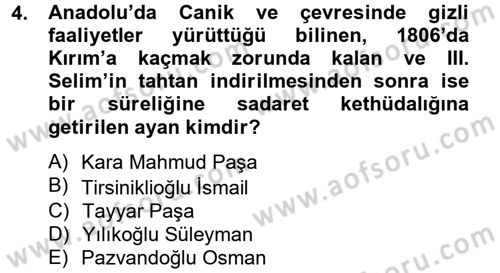 Osmanlı Tarihi (1789-1876) Dersi 2012 - 2013 Yılı (Final) Dönem Sonu Sınav Soruları 4. Soru