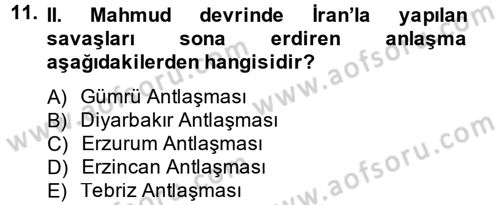 Osmanlı Tarihi (1789-1876) Dersi 2013 - 2014 Yılı (Final) Dönem Sonu Sınavı 11. Soru