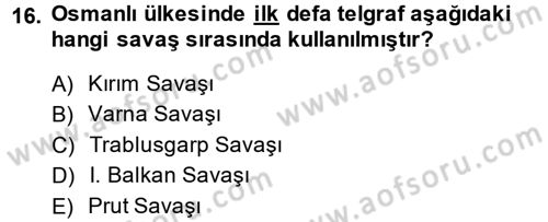 Osmanlı Tarihi (1789-1876) Dersi 2013 - 2014 Yılı (Final) Dönem Sonu Sınavı 16. Soru