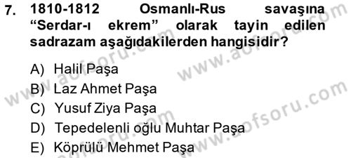 Osmanlı Tarihi (1789-1876) Dersi 2013 - 2014 Yılı (Final) Dönem Sonu Sınavı 7. Soru