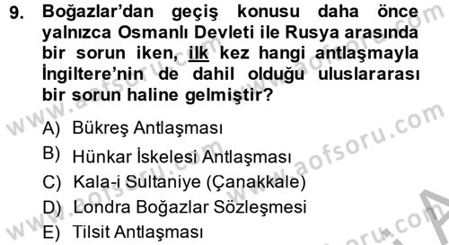 Osmanlı Tarihi (1789-1876) Dersi 2013 - 2014 Yılı (Final) Dönem Sonu Sınavı 9. Soru