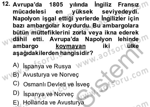 Osmanlı Tarihi (1789-1876) Dersi 2014 - 2015 Yılı (Vize) Ara Sınavı 12. Soru