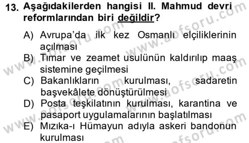Osmanlı Tarihi (1789-1876) Dersi 2014 - 2015 Yılı (Final) Dönem Sonu Sınav Soruları 13. Soru