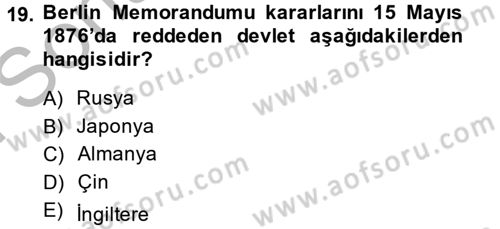 Osmanlı Tarihi (1789-1876) Dersi 2014 - 2015 Yılı (Final) Dönem Sonu Sınav Soruları 19. Soru