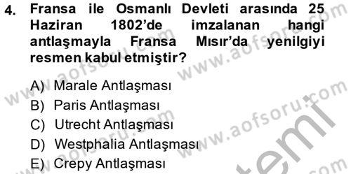 Osmanlı Tarihi (1789-1876) Dersi 2014 - 2015 Yılı (Final) Dönem Sonu Sınav Soruları 4. Soru