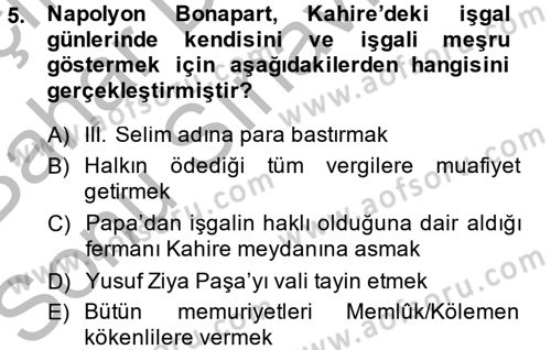 Osmanlı Tarihi (1789-1876) Dersi 2014 - 2015 Yılı (Final) Dönem Sonu Sınav Soruları 5. Soru