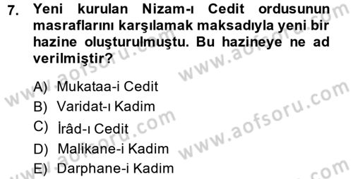 Osmanlı Tarihi (1789-1876) Dersi 2014 - 2015 Yılı (Final) Dönem Sonu Sınav Soruları 7. Soru