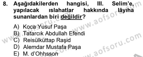 Osmanlı Tarihi (1789-1876) Dersi 2014 - 2015 Yılı (Final) Dönem Sonu Sınav Soruları 8. Soru