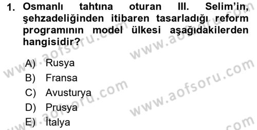 Osmanlı Tarihi (1789-1876) Dersi 2015 - 2016 Yılı (Final) Dönem Sonu Sınav Soruları 1. Soru
