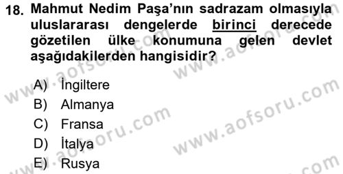 Osmanlı Tarihi (1789-1876) Dersi 2015 - 2016 Yılı (Final) Dönem Sonu Sınav Soruları 18. Soru