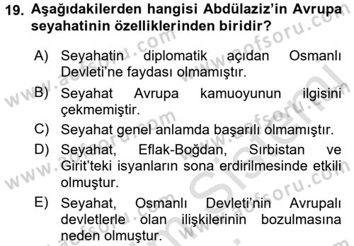 Osmanlı Tarihi (1789-1876) Dersi 2015 - 2016 Yılı (Final) Dönem Sonu Sınav Soruları 19. Soru