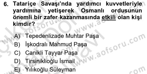 Osmanlı Tarihi (1789-1876) Dersi 2015 - 2016 Yılı (Final) Dönem Sonu Sınav Soruları 6. Soru