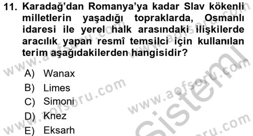 Osmanlı Tarihi (1789-1876) Dersi 2016 - 2017 Yılı (Vize) Ara Sınav Soruları 11. Soru