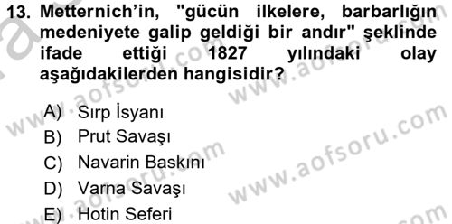 Osmanlı Tarihi (1789-1876) Dersi 2016 - 2017 Yılı (Vize) Ara Sınav Soruları 13. Soru