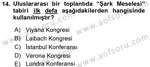 Osmanlı Tarihi (1789-1876) Dersi 2016 - 2017 Yılı (Vize) Ara Sınav Soruları 14. Soru