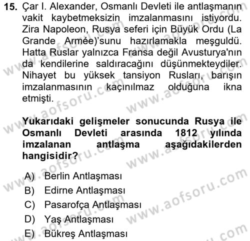 Osmanlı Tarihi (1789-1876) Dersi 2016 - 2017 Yılı (Vize) Ara Sınav Soruları 15. Soru