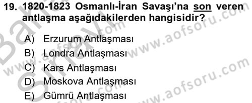 Osmanlı Tarihi (1789-1876) Dersi 2016 - 2017 Yılı (Vize) Ara Sınav Soruları 19. Soru