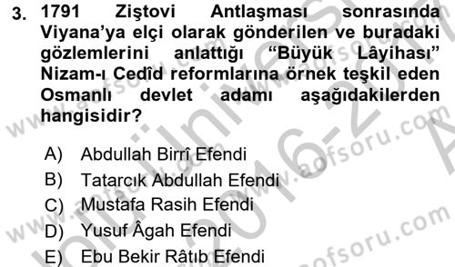 Osmanlı Tarihi (1789-1876) Dersi 2016 - 2017 Yılı (Vize) Ara Sınav Soruları 3. Soru