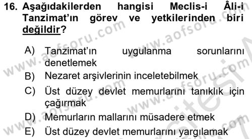 Osmanlı Tarihi (1789-1876) Dersi 2016 - 2017 Yılı (Final) Dönem Sonu Sınav Soruları 16. Soru