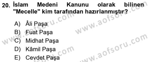 Osmanlı Tarihi (1789-1876) Dersi 2016 - 2017 Yılı (Final) Dönem Sonu Sınav Soruları 20. Soru