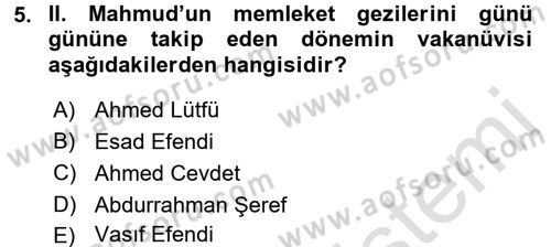 Osmanlı Tarihi (1789-1876) Dersi 2016 - 2017 Yılı (Final) Dönem Sonu Sınav Soruları 5. Soru
