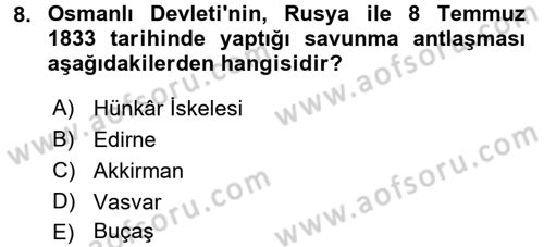 Osmanlı Tarihi (1789-1876) Dersi 2016 - 2017 Yılı (Final) Dönem Sonu Sınav Soruları 8. Soru