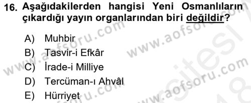 Osmanlı Tarihi (1789-1876) Dersi 2017 - 2018 Yılı (Final) Dönem Sonu Sınav Soruları 16. Soru