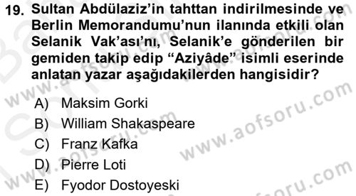 Osmanlı Tarihi (1789-1876) Dersi 2017 - 2018 Yılı (Final) Dönem Sonu Sınav Soruları 19. Soru